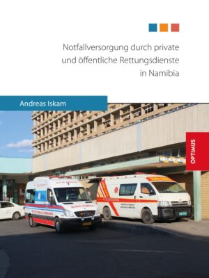 Notfallversorgung durch private und öffentliche Rettungsdienste in Namibia