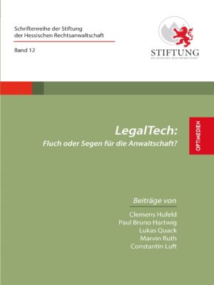 LegalTech: Fluch oder Segen für die Anwaltschaft?