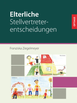 Elterliche Stellvertreterentscheidungen