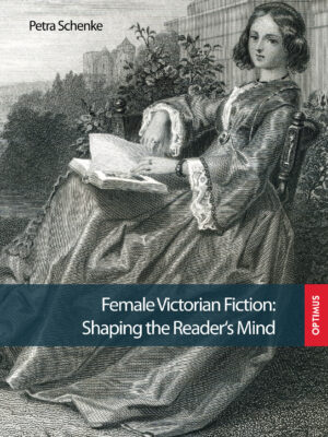 Female Victorian Fiction: Shaping the Reader`s Mind