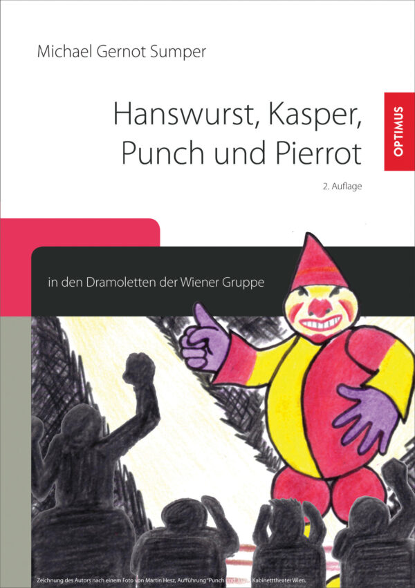 Hanswurst, Kasper, Punch und Pierrot in den Dramoletten der Wiener Gruppe
