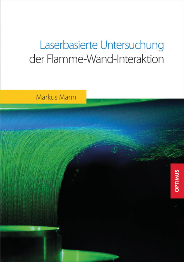 Laserbasierte Untersuchung der Flamme-Wand-Interaktion