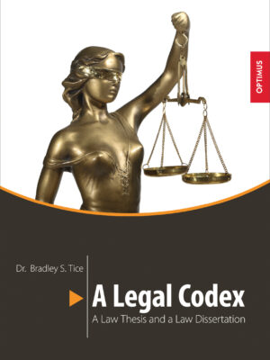 A Legal Codex. A Law Thesis and a Law Dissertation