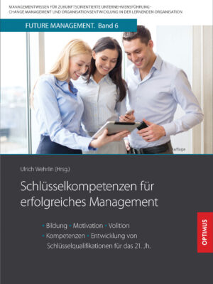 FM 06 | Schlüsselkompetenzen für erfolgreiches Management | 2. Auflage