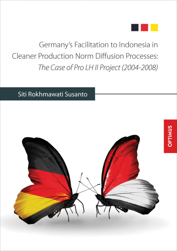 Germany's Facilitation to Indonesia in Cleaner Production Norm Diffusion Processes