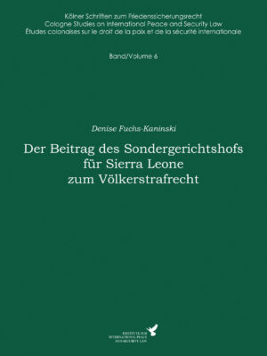 Der Beitrag des Sondergerichtshofs für Sierra Leone zum Völkerstrafrecht