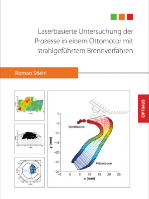 Laserbasierte Untersuchung der Prozesse in einem Ottomotor mit stahlgeführtem Brennverfahren