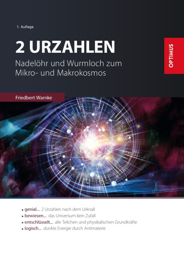 2 Urzahlen - Nadelöhr und Wurmloch zum Mikro- und Makrokosmos