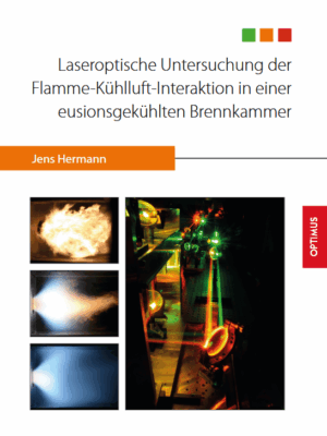 Laseroptische Untersuchung der Flamme-Kühlluft-Interaktion in einer effusionsgekühlten Brennkammer