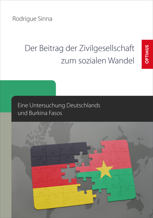 Der Beitrag der Zivilgesellschaft zum sozialen Wandel. Eine Untersuchung Deutschlands und Burkina Fasos