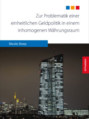 Zur Problematik einer einheitlichen Geldpolitik in einem inhomogenen Währungsraum