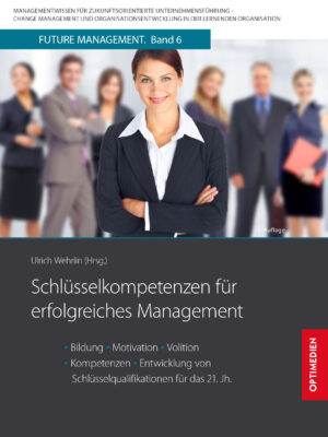 FM 06 | Schlüsselkompetenzen für erfolgreiches Management | 3. Auflage