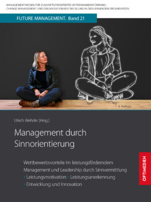 FM 21 | Management durch Sinnorientierung | 3. Auflage