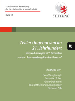 Ziviler Ungehorsam im 21. Jahrhundert