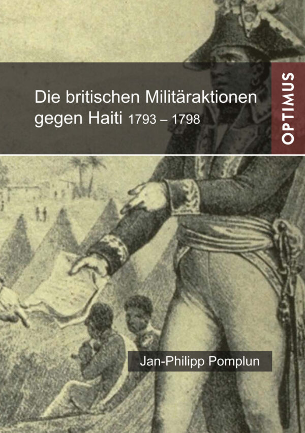 Die britischen Militäraktionen gegen Haiti 1793-1798 | 2. Aufl.