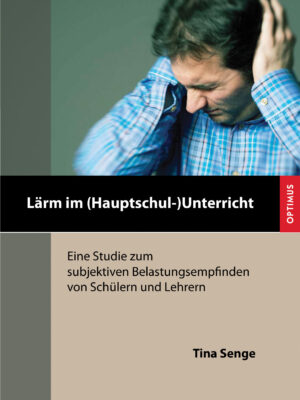 Lärm im (Hauptschul-)Unterricht