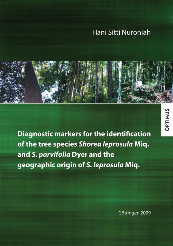 Diagnostic markers for the identification of the tree species Shorea leprosula Miq. and S. parvifolia Dyer and the geographic origin of S. leprosula Miq.