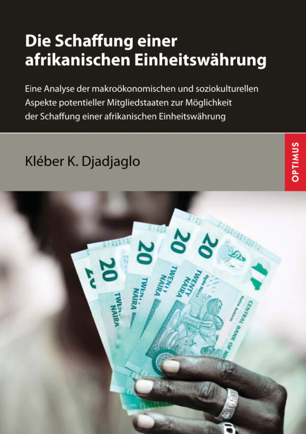 Die Schaffung einer afrikanischen Einheitswährung