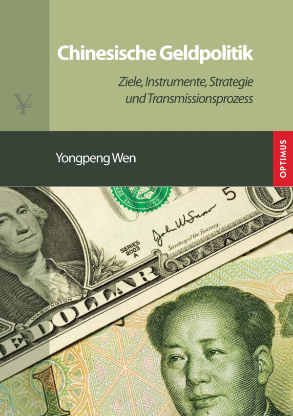 Chinesische Geldpolitik - Ziele, Instrumente, Strategie und Transmissionsprozess