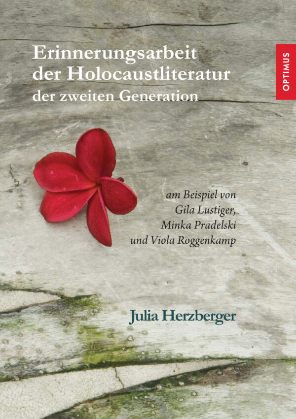 Erinnerungsarbeit der Holocaustliteratur der zweiten Generation