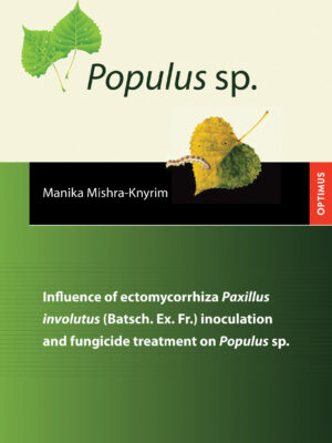 Influence of ectomycorrhiza Paxillus involutus (Batsch. Ex. Fr.) inoculation and fungicide treatment on Populus sp.