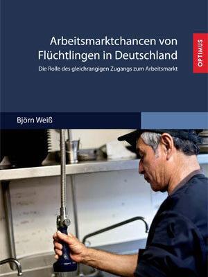 Arbeitsmarktchancen von Flüchtlingen in Deutschland
