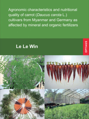 Agronomic characteristics and nutritional quality of carrot (Daucus carota L.) cultivars from Myanmar and Germany as affected by mineral and organic fertilizers