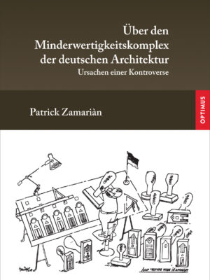 Über den Minderwertigkeitskomplex der deutschen Architektur