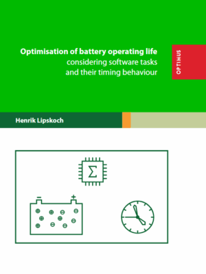 Optimisation of battery operating life considering software tasks and their timing behaviour