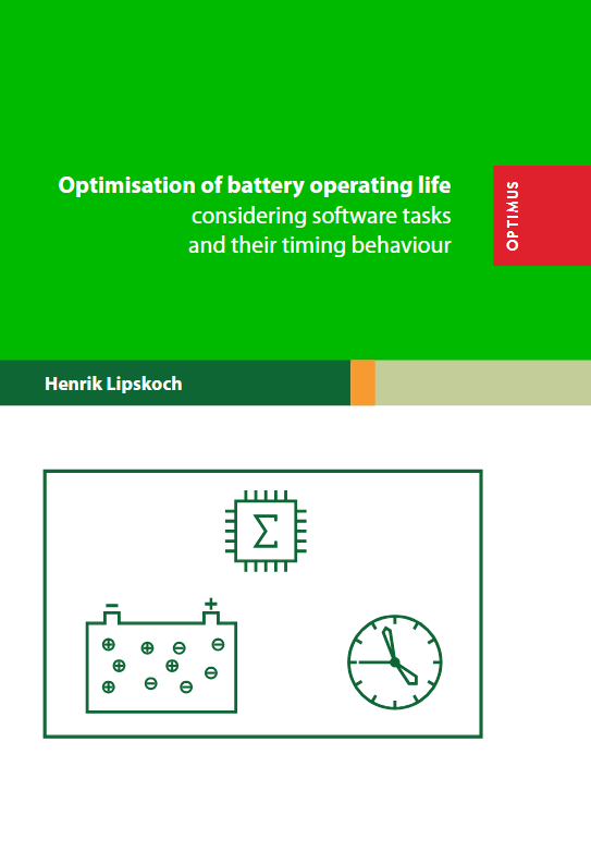 Optimisation of battery operating life considering software tasks and their timing behaviour 1 Optimisation of battery operating life considering software tasks and their timing behaviour