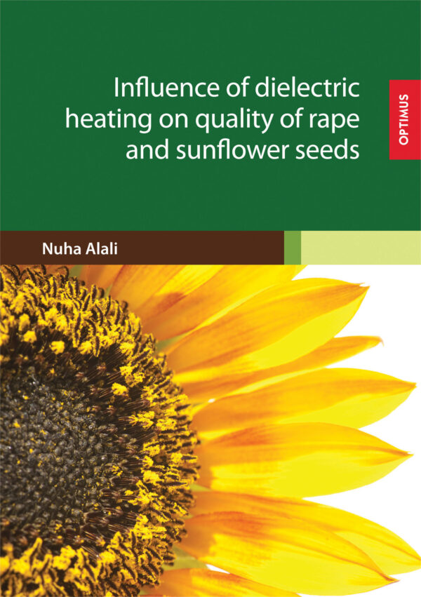 Influence of dielectric heating on quality of rape and sunflower seeds