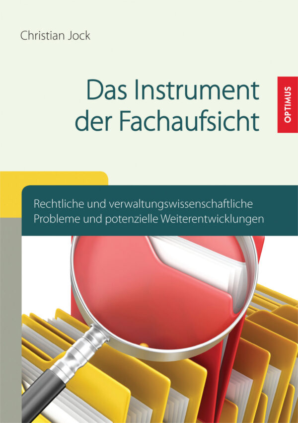 Das Instrument der Fachaufsicht