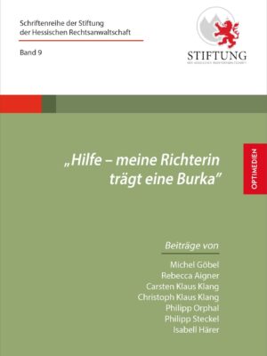 Hilfe – meine Richterin trägt eine Burka