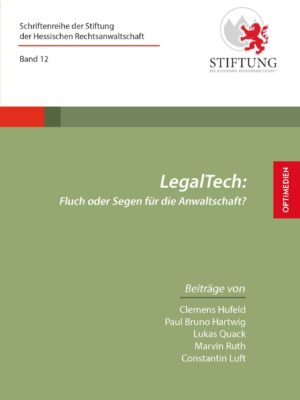 LegalTech: Fluch oder Segen für die Anwaltschaft?